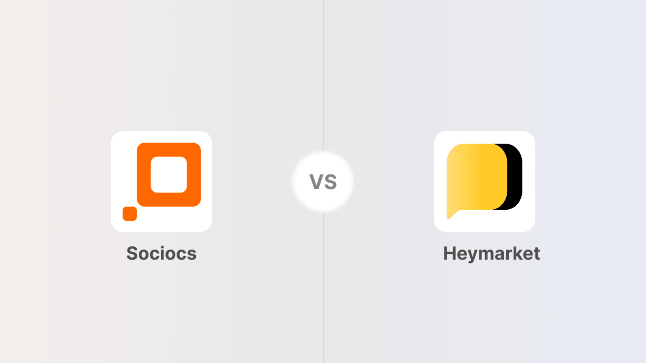 Heymarket vs. Sociocs: Pricing, Features, and Which One Fits Your Team